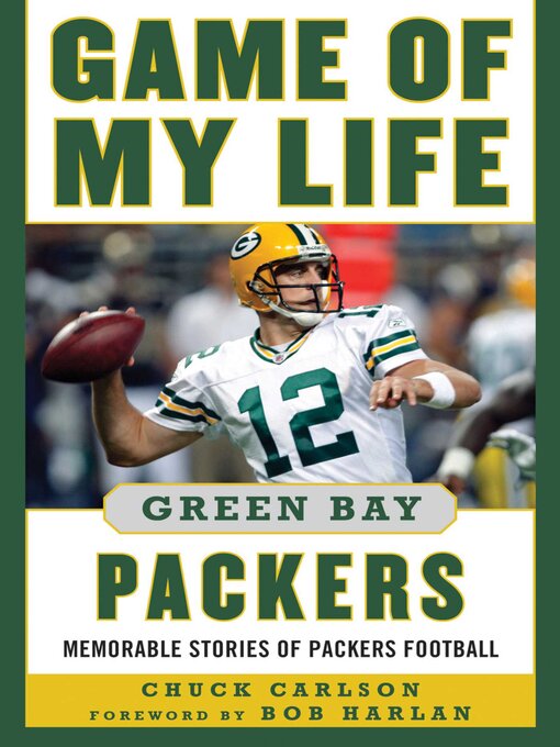 Cover image for Game of My Life Green Bay Packers: Memorable Stories of Packers Football